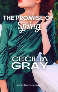 The Promise of Spring - Cecilia Gray - ebook