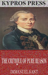 The Critique of Pure Reason - Immanuel Kant - ebook
