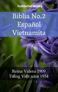 Biblia No.2 Español Vietnamita - TruthBeTold Ministry - ebook