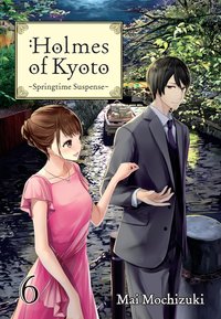 Holmes of Kyoto: Volume 6 - Mai Mochizuki - ebook