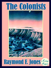 The Colonists - Raymond F. Jones - ebook