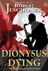 Dionysus Dying - Robert Jeschonek - ebook