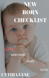 Newborn Baby Checklist: - Cythia Lyne - ebook