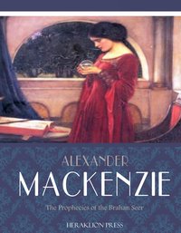The Prophecies of the Brahan Seer - Alexander Mackenzie - ebook