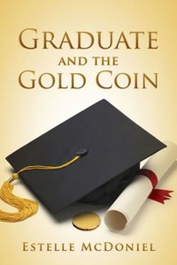 The Graduate and the Gold Coin - Estelle McDoniel - ebook
