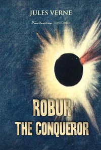 Robur the Conqueror - Jules Verne - ebook