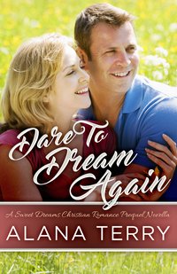 Dare to Dream Again - Alana Terry - ebook