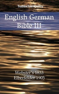 English German Bible III - TruthBeTold Ministry - ebook