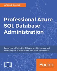 Professional Azure SQL Database Administration - Ahmad Osama - ebook