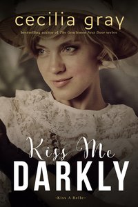 Kiss Me Darkly - Cecilia Gray - ebook