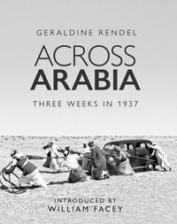 Across Arabia - Geraldine Rendel - ebook