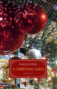A Christmas Carol: A Ghost Story of Christmas - Charles Dickens - ebook
