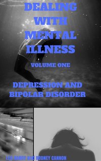 Dealing with Mental Illness - Rodney Cannon - ebook