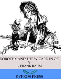 Dorothy and the Wizard in Oz - L. Frank Baum - ebook