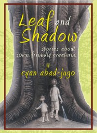 Leaf and Shadow - Cyan Abad-Jugo - ebook