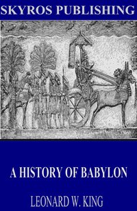 A History of Babylon - Leonard W. King - ebook