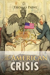 The American Crisis - Thomas Paine - ebook