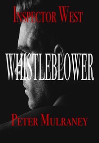 Whistleblower - Peter Mulraney - ebook