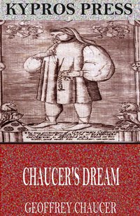 Chaucer’s Dream - Geoffrey Chaucer - ebook