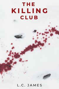 The Killing Club - L.C. James - ebook