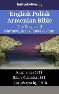 English Polish Armenian Bible - The Gospels II - Matthew, Mark, Luke & John - TruthBeTold Ministry - ebook