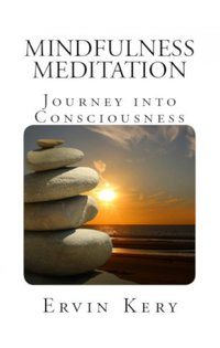 Mindfulness Meditation - Ervin Kery - ebook