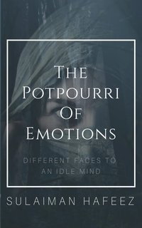 The Potpourri of Emotions - Sulaiman Hafeez - ebook