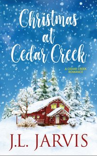 Christmas at Cedar Creek - J.L. Jarvis - ebook