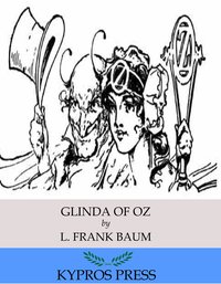 Glinda of Oz - L. Frank Baum - ebook