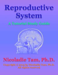 Reproductive System: A Tutorial Study Guide - Nicoladie Tam - ebook