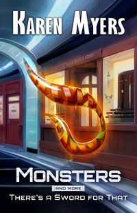 Monsters, And More - Karen Myers - ebook