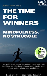 The Time for Winners – Mindfulness, no Struggle - Simone Janson - ebook