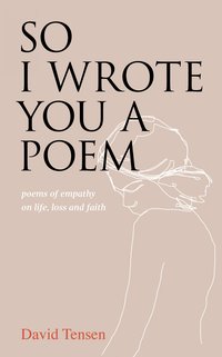 So I Wrote You a Poem - David Tensen - ebook