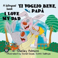 I Love My Dad Ti voglio bene, papà - Shelley Admont - ebook