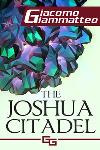 The Joshua Citadel - Giacomo Giammatteo - ebook