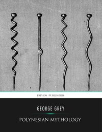 Polynesian Mythology - George Grey - ebook