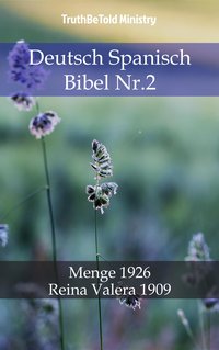 Deutsch Spanisch Bibel Nr.2 - TruthBeTold Ministry - ebook