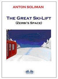 The Great Ski-Lift - Anton Soliman - ebook