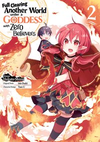 Full Clearing Another World under a Goddess with Zero Believers (Manga) Volume 2 - Isle Osaki - ebook