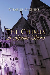 The Chimes: A Goblin Story - Charles Dickens - ebook