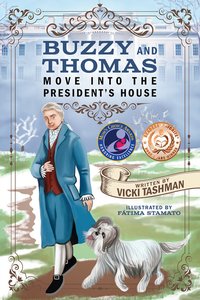 Buzzy and Thomas Move Into the President's House - Vicki Tashman - ebook