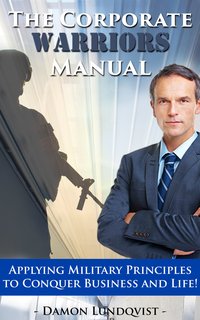 The Corporate Warriors Manual - Damon Lundqvist - ebook