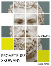 Prometeusz skowany - Ajschylos - ebook