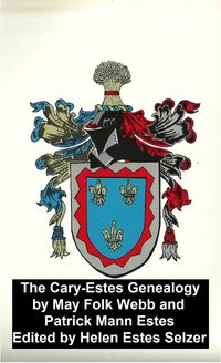 Cary-Estes Genealogy - May Folk Webb - ebook