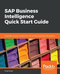 SAP Business Intelligence Quick Start Guide - Vinay Singh - ebook