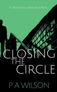 Closing the Circle - P. A. Wilson - ebook