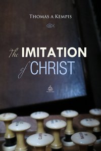 The Imitation of Christ - Thomas a Kempis - ebook
