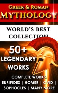Greek and Roman Mythology - World's Best Collection - Homer - ebook