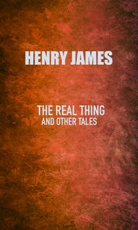 The Real Thing - Henry James - ebook