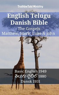 English Telugu Danish Bible - The Gospels - Matthew, Mark, Luke & John - TruthBeTold Ministry - ebook